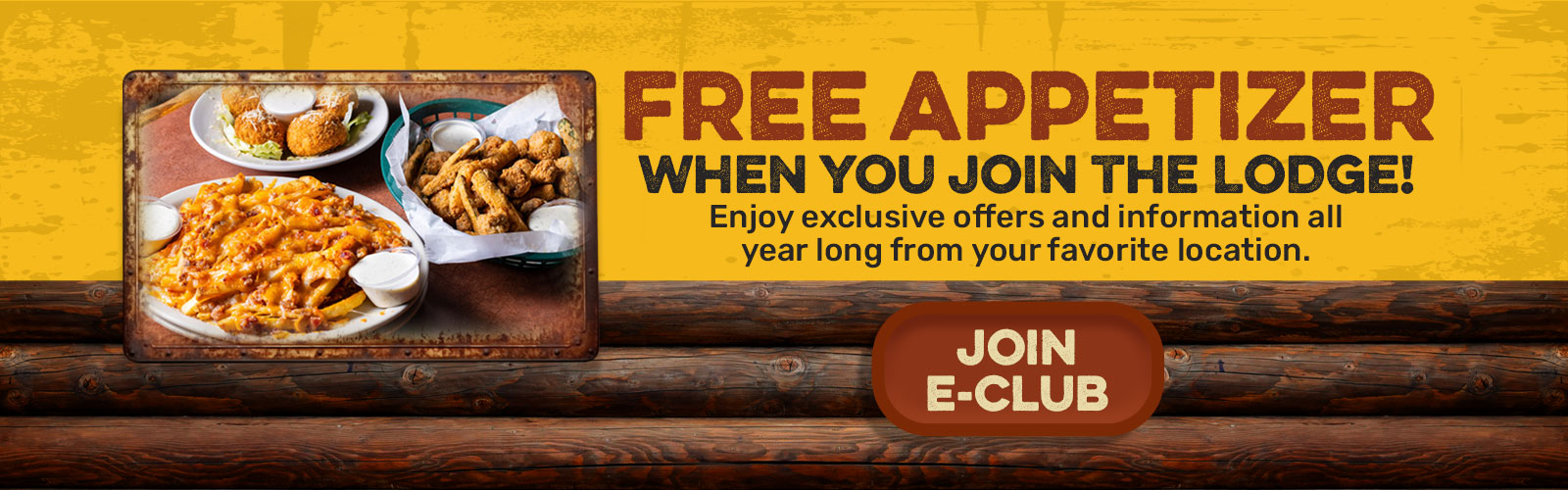 free appetizer when you join the lodge!